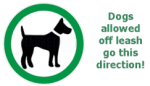 Dogs allowed off leash, go this direction